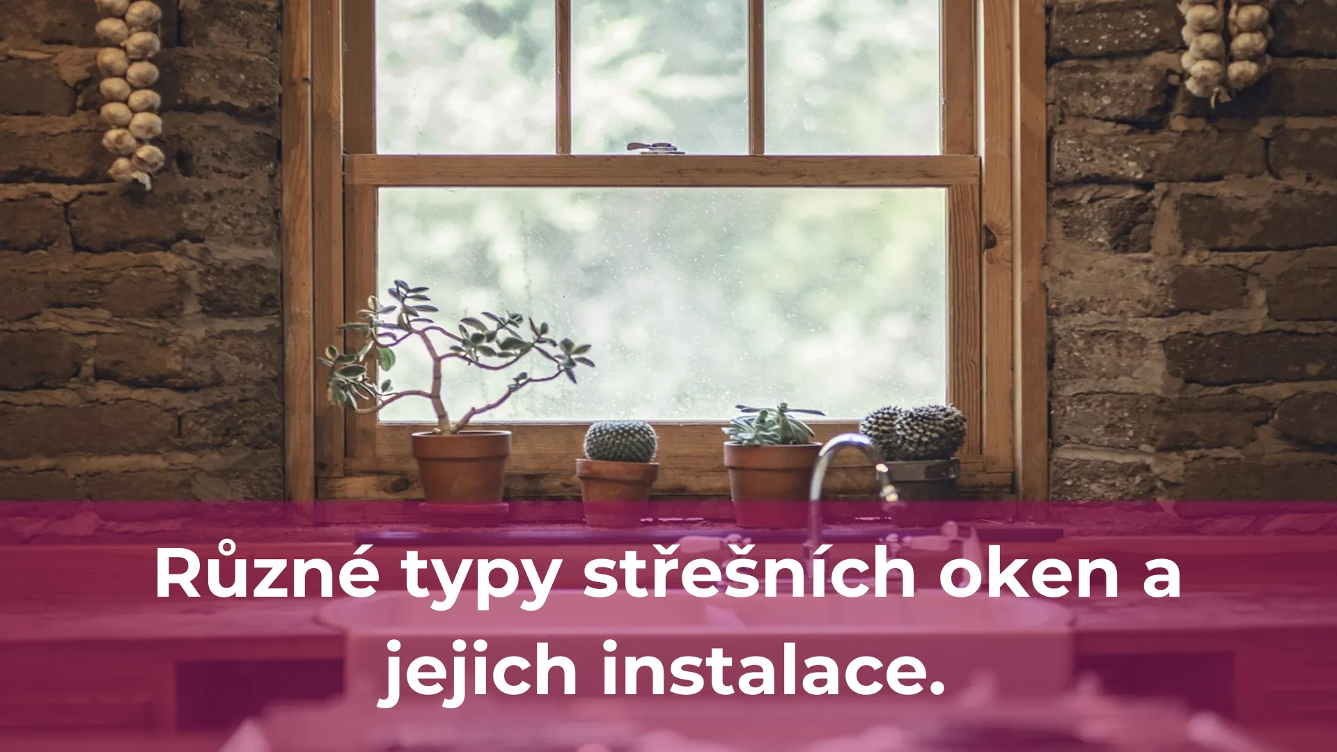 Různé typy střešních oken a jejich instalace