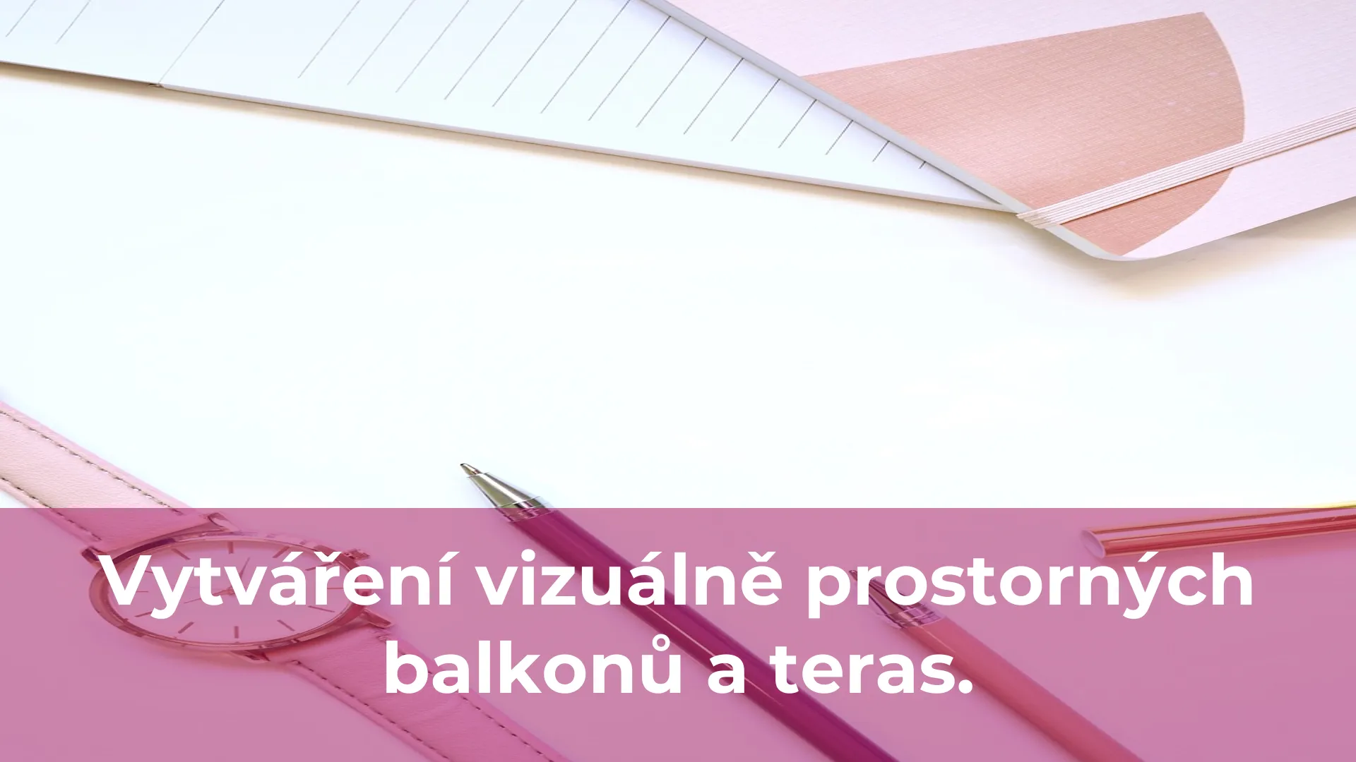 Vytváření vizuálně prostorných balkonů a teras